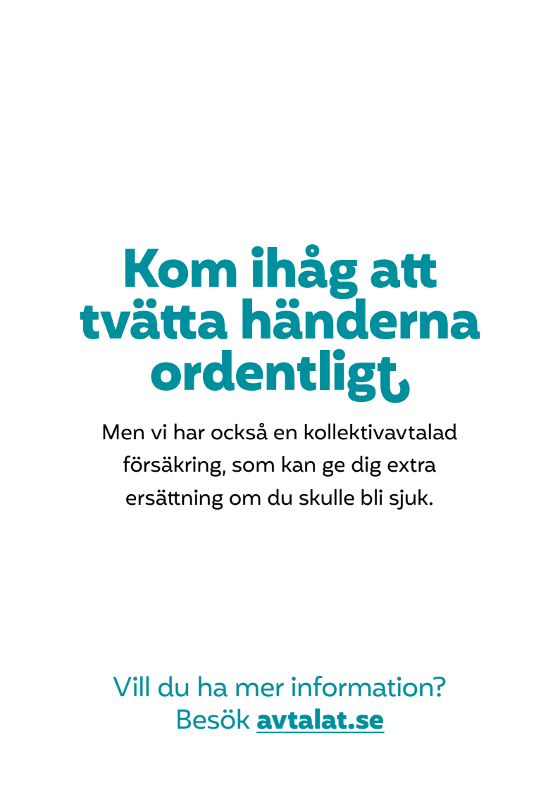 Affisch med rubriken "kom ihåg att tvätta händerna ordentligt" och information om ersättning vid sjukdom.